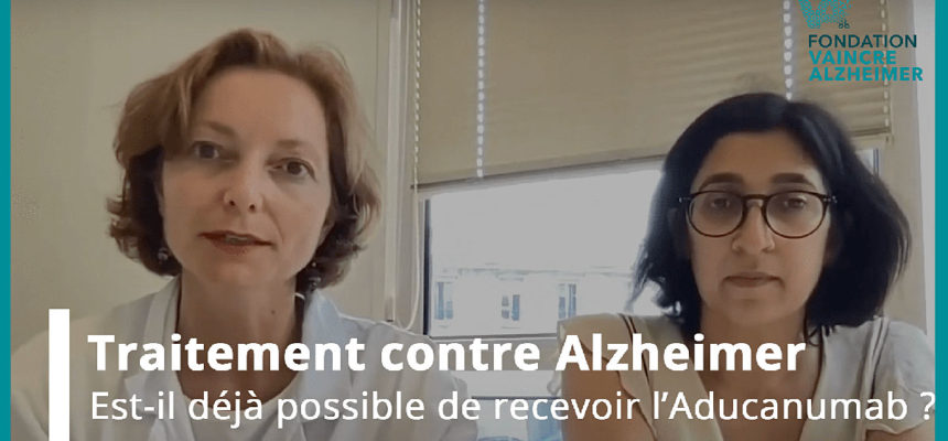 Traitement contre Alzheimer : est-il déjà possible de recevoir l’Aducanumab ?