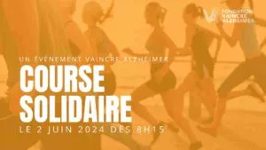 Course solidaire 2024 : participez à l’événement de Vaincre Alzheimer
